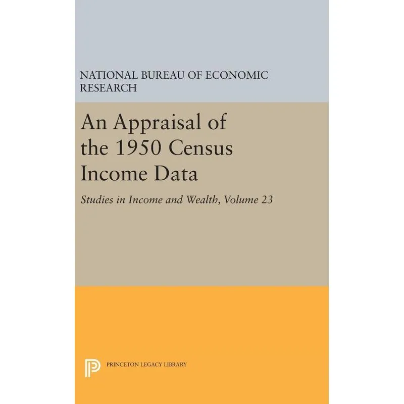 Livro An Appraisal of the 1950 Census Income Data, Volume 23