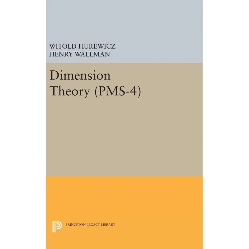 Dimension Theory (PMS-4), Volume 4