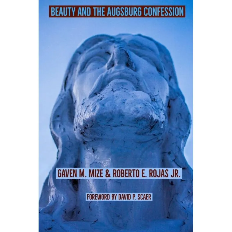 Beauty and the Augsburg Confession