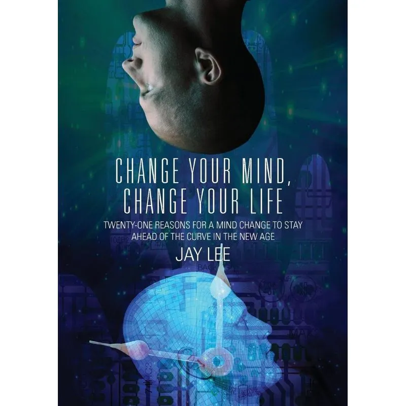 Change Your Mind, Change Your Life