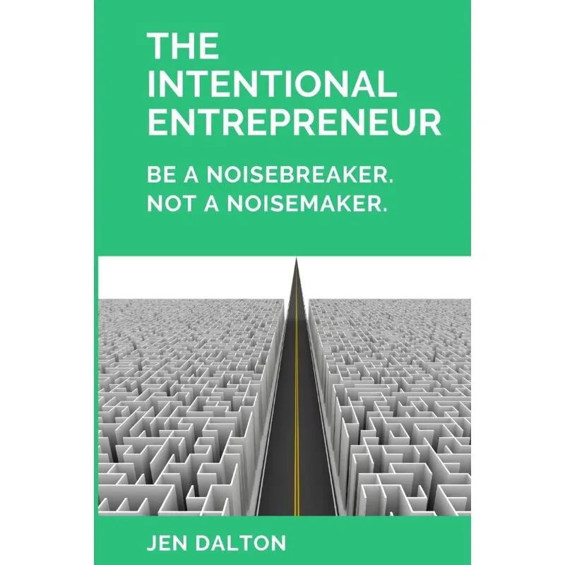 The Intentional Entrepreneur