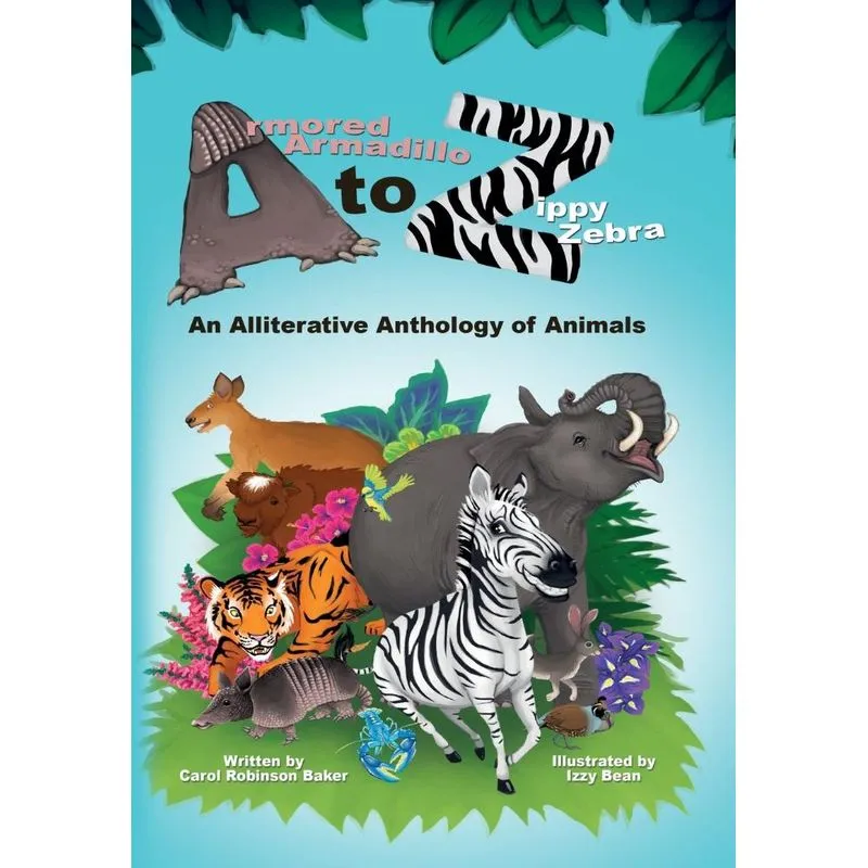 Armored Armadillo to Zippy Zebra