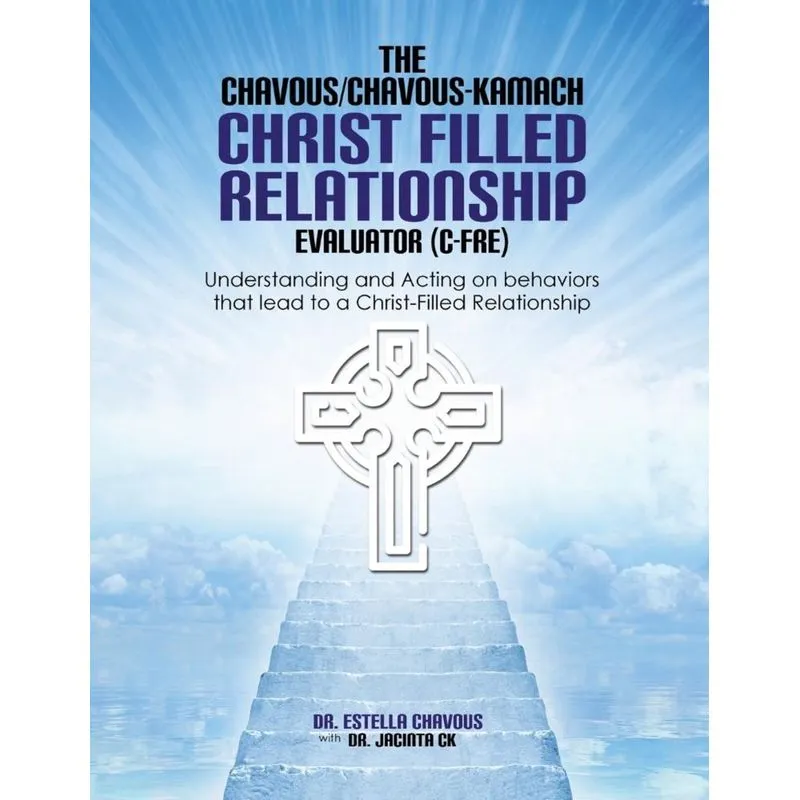 Understanding and Acting on Behaviors that lead to Christ-Filled Relationships