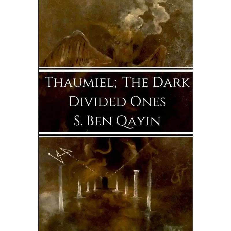 Thaumiel, The Dark Divided Ones