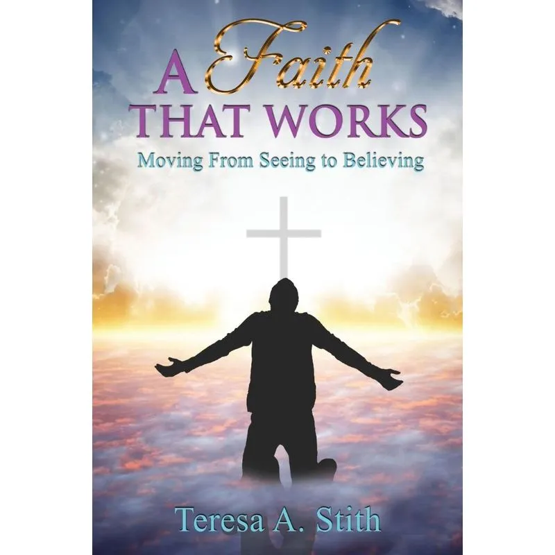A Faith That Works
