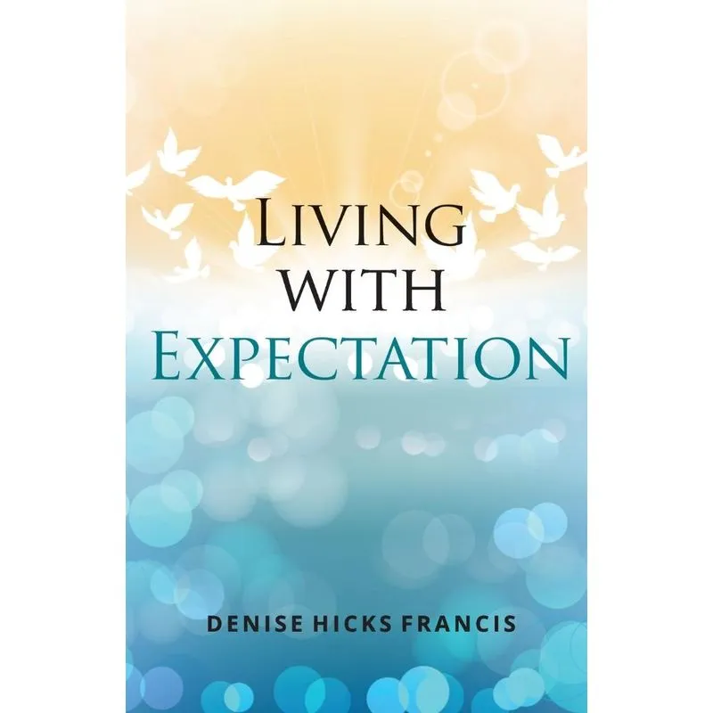 Living with Expectation