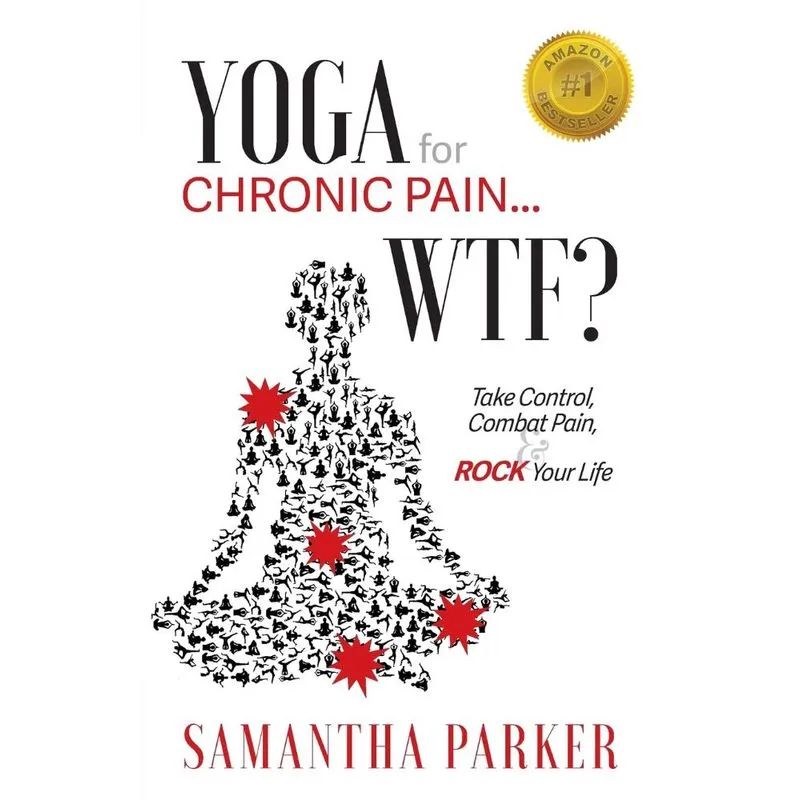Yoga for Chronic Pain ... WTF?