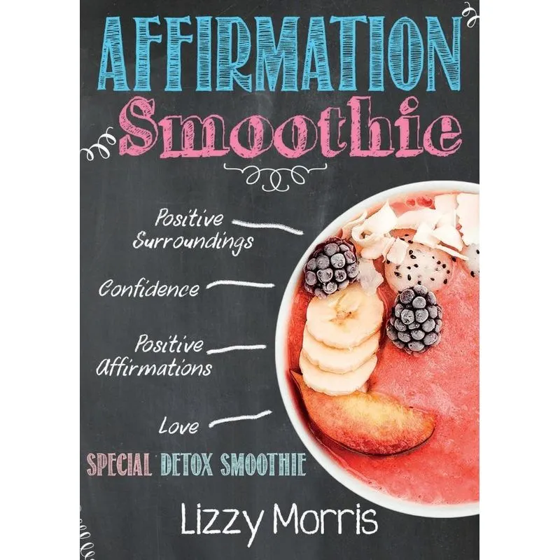 Affirmation Smoothie