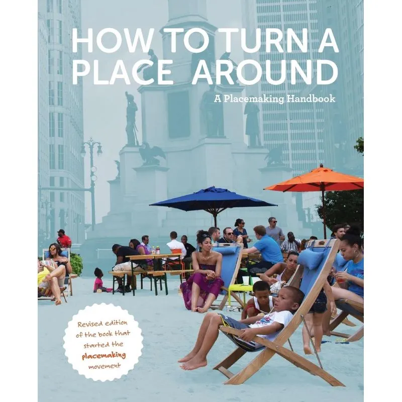 How to Turn a Place Around
