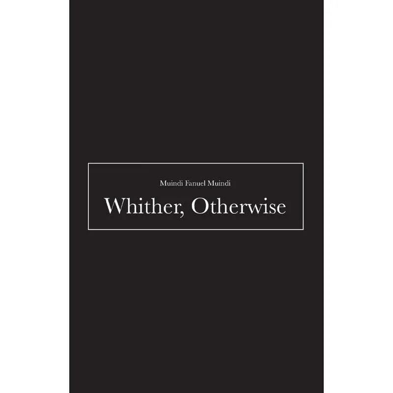 Whither, Otherwise