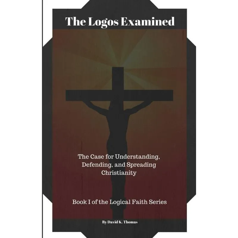 The Logos Examined