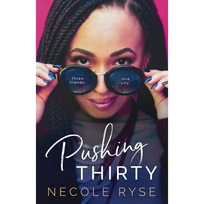 Pushing Thirty