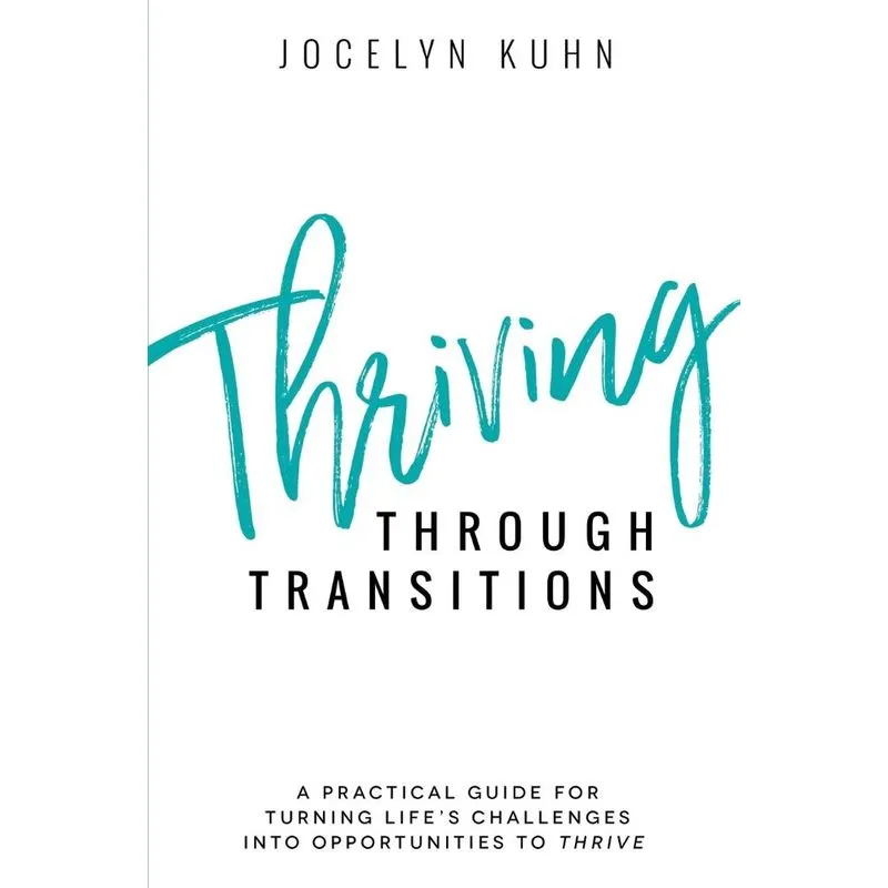 Thriving Through Transitions