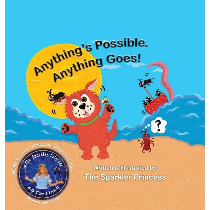 Anythings Possible. Anything Goes!