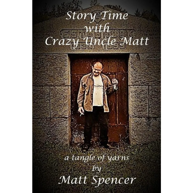 Story Time With Crazy Uncle Matt