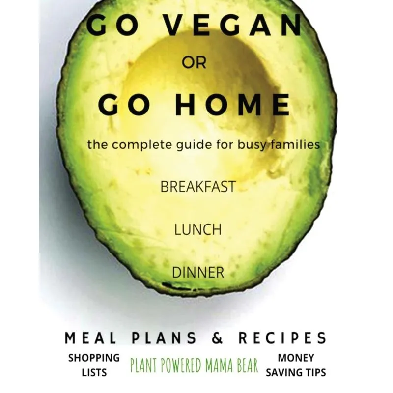 Go Vegan or Go Home