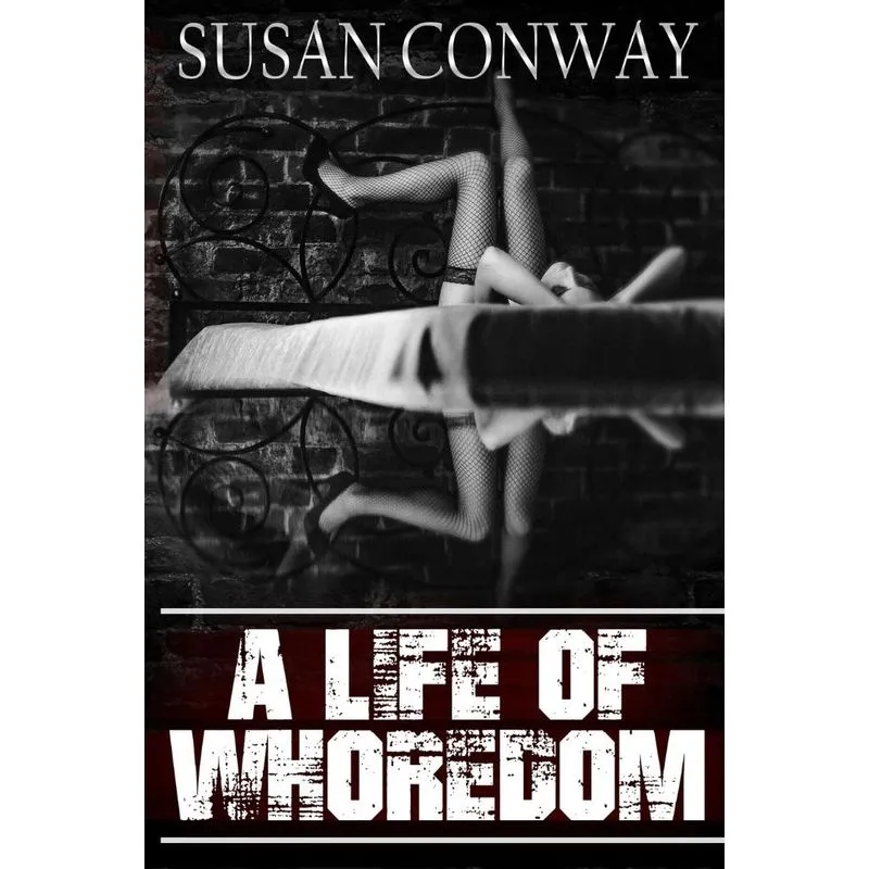A Life of Whoredom