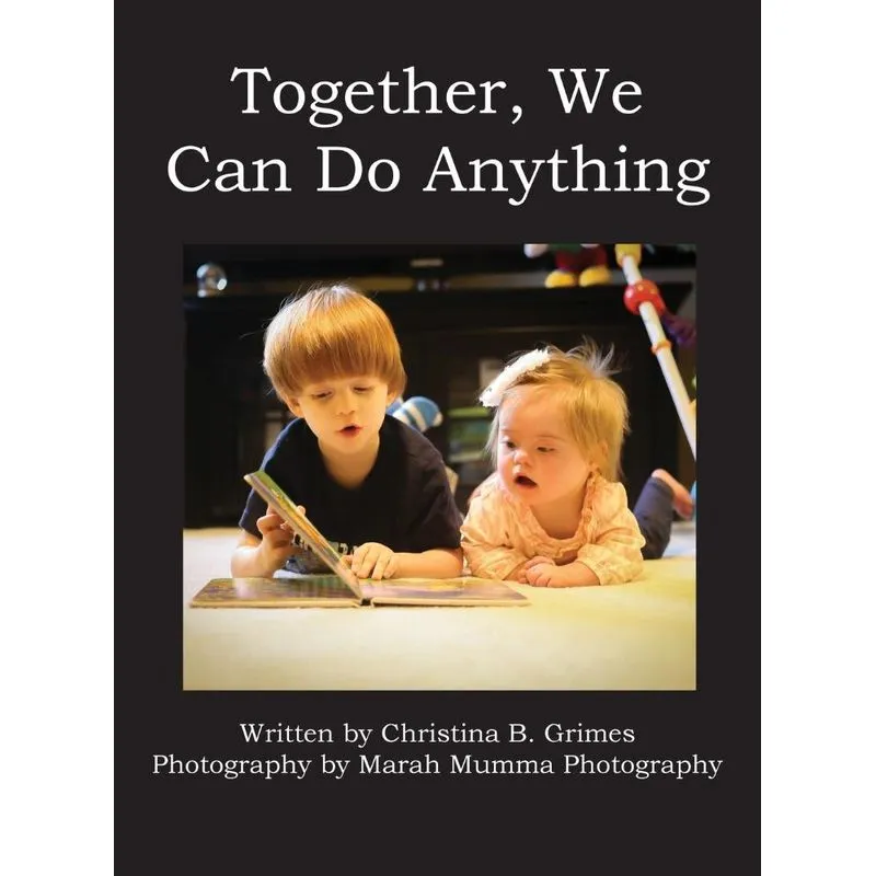 Together, We Can Do Anything