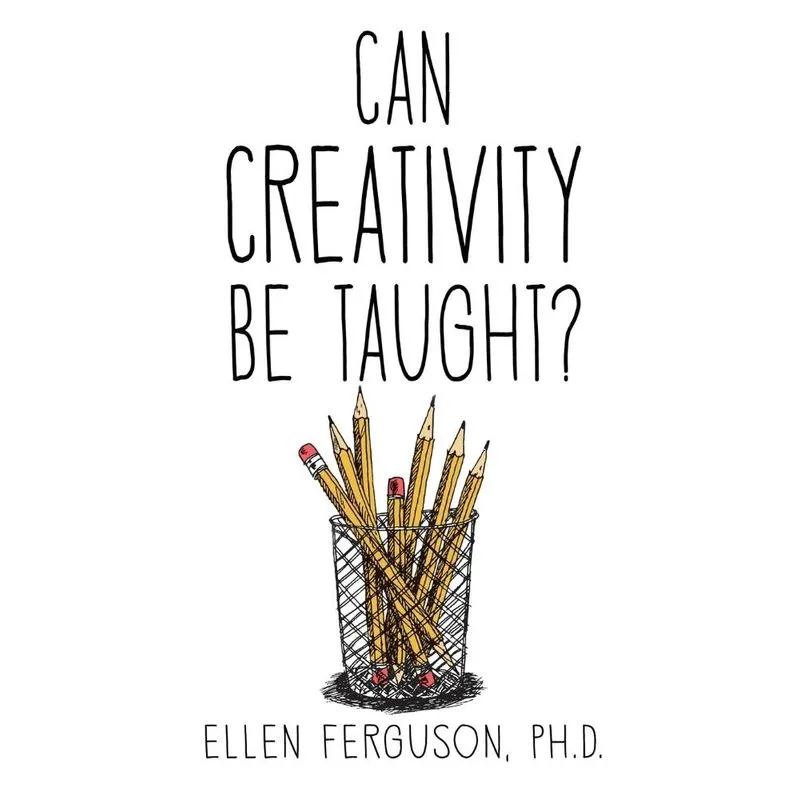 Can Creativity Be Taught?