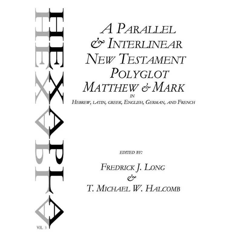 A Parallel & Interlinear New Testament Polyglot