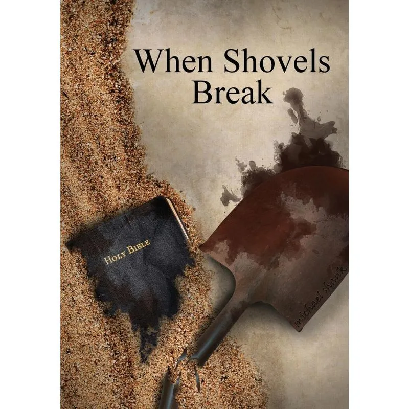 When Shovels Break