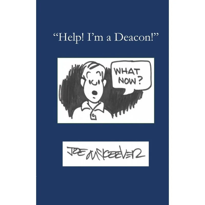 Help! Im a Deacon