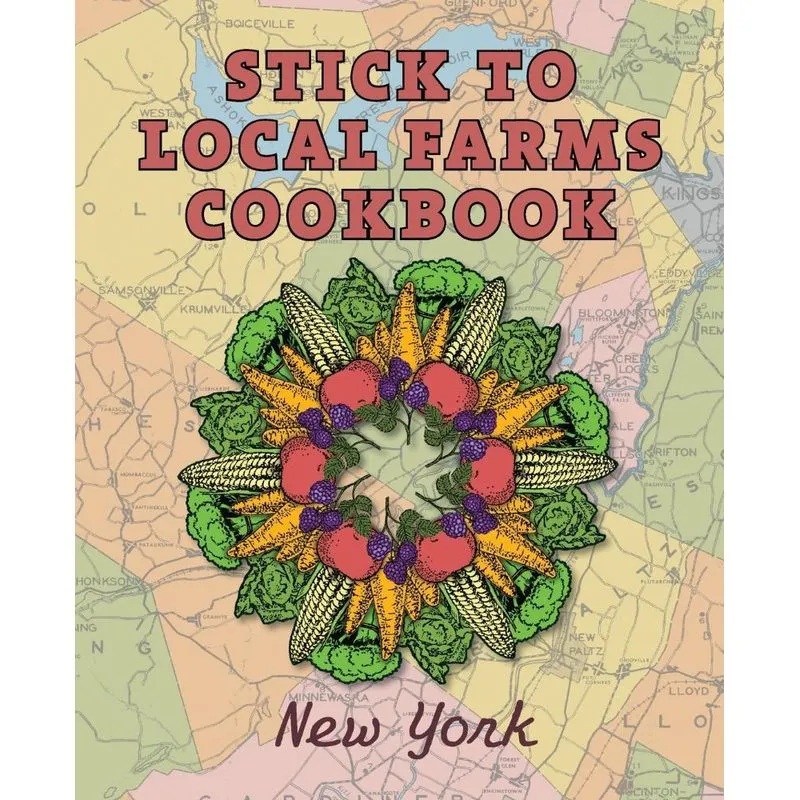 Stick to Local Farms Cookbook