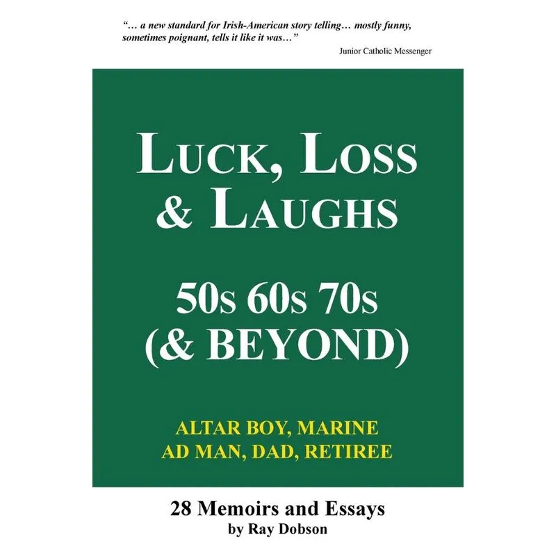 Luck, Loss & Laughs