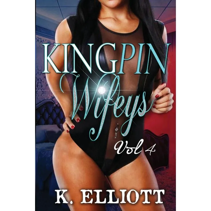 KingPin Wifeys Vol.4
