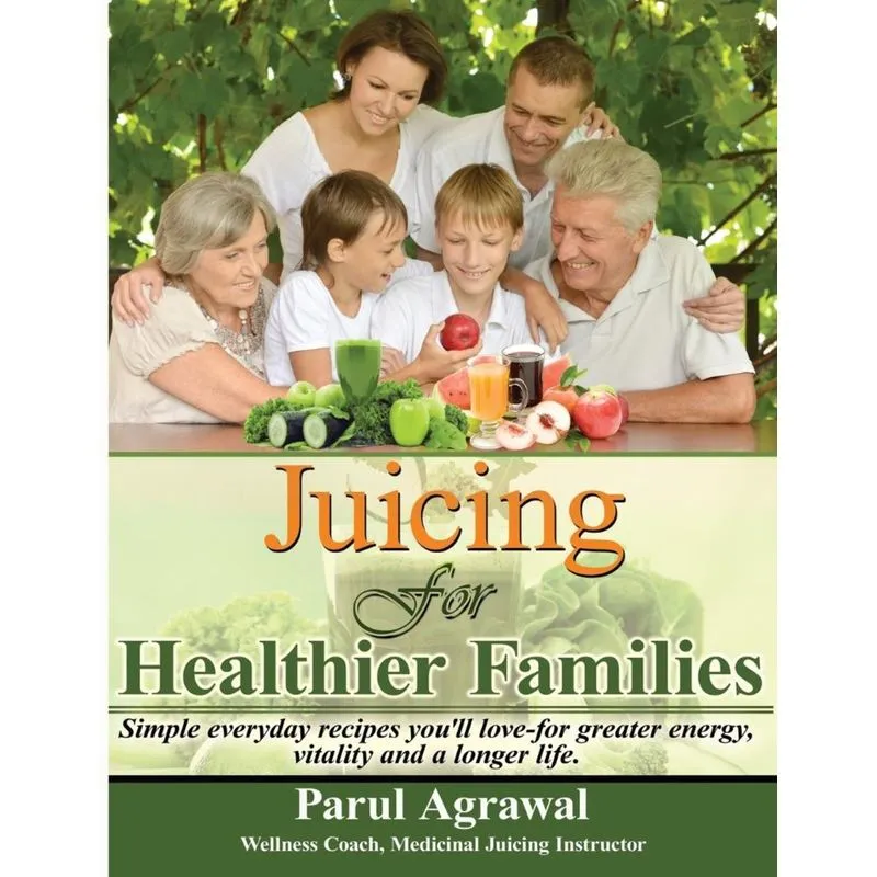 Juicing For Healthier Families
