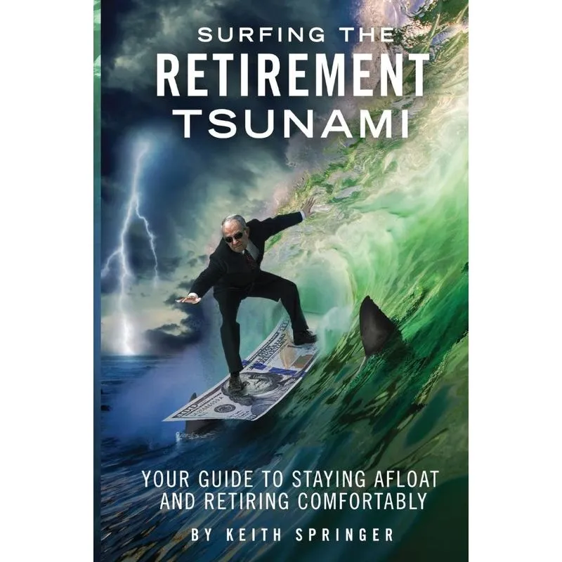 Surfing The Retirement Tsunami