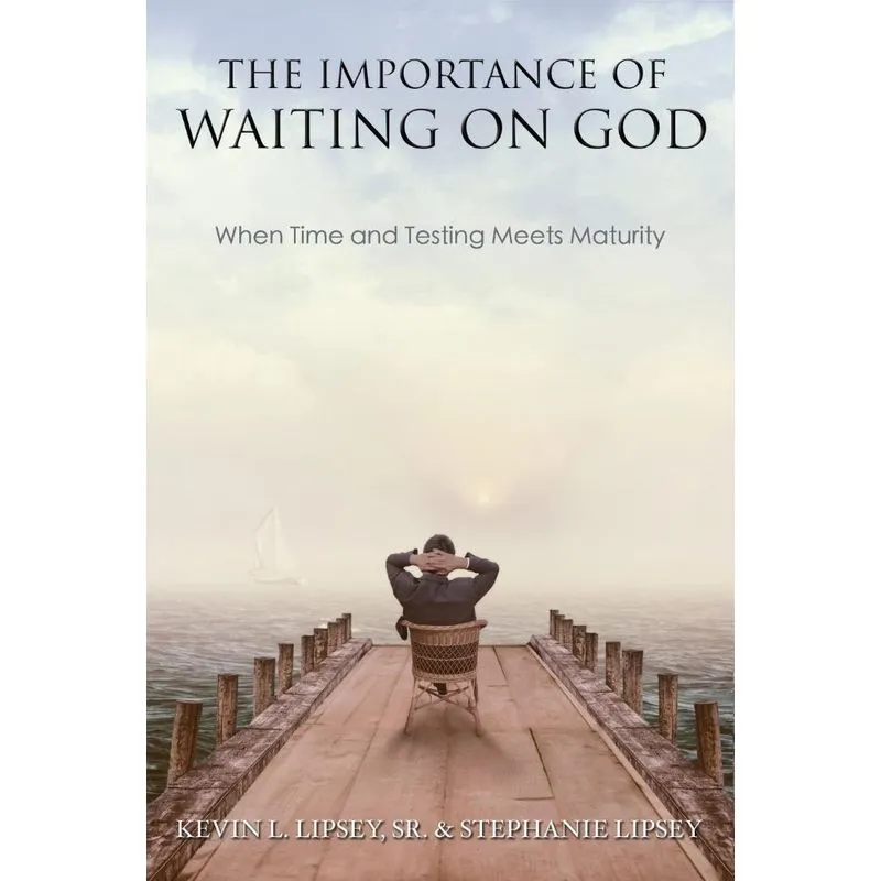 The Importance of Waiting on God