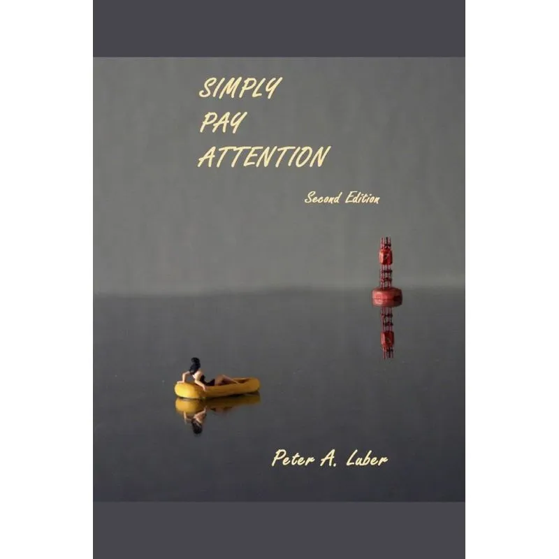 Simply Pay Attention, 2nd Edition