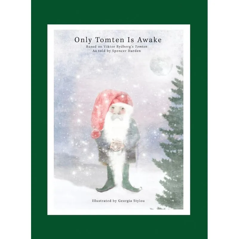 Only Tomten Is Awake