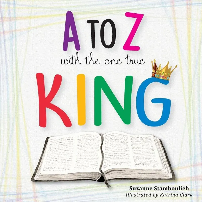 A to Z with the One True King