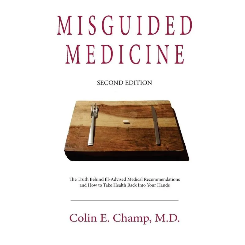 Misguided Medicine