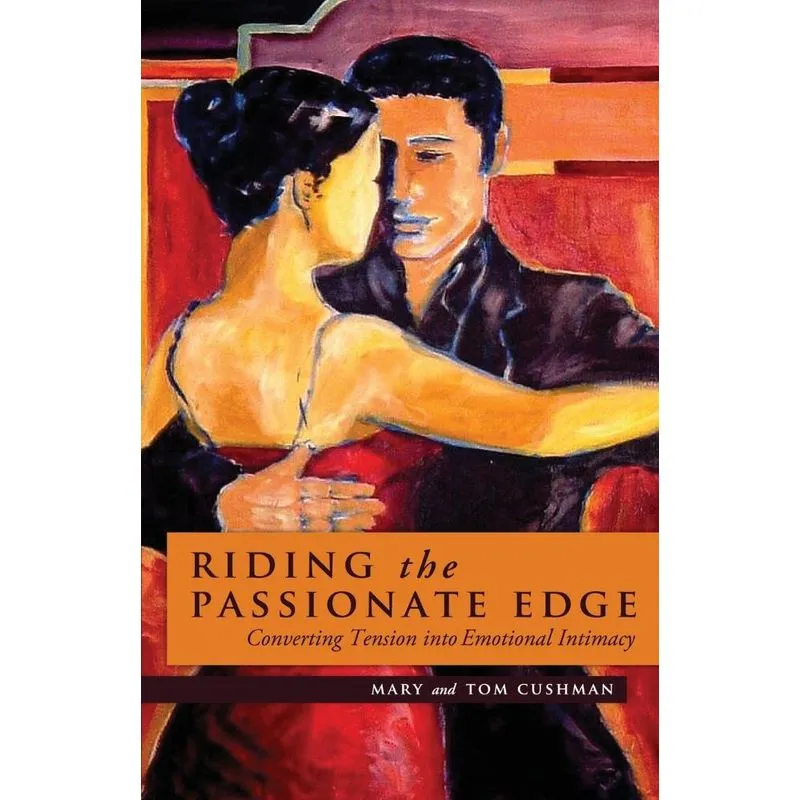 Riding the Passionate Edge