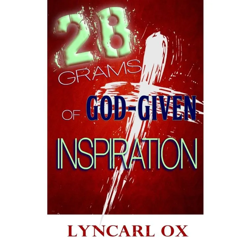 28 Grams of God-Given Inspiration