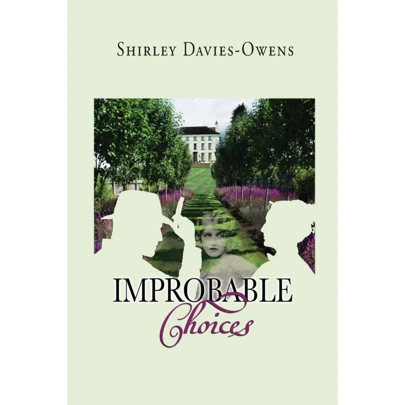 IMPROBABLE CHOICES