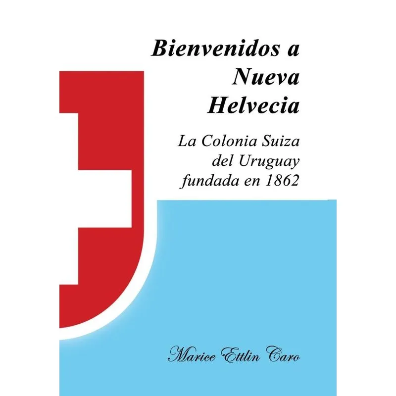 Bienvenidos a Nueva Helvecia