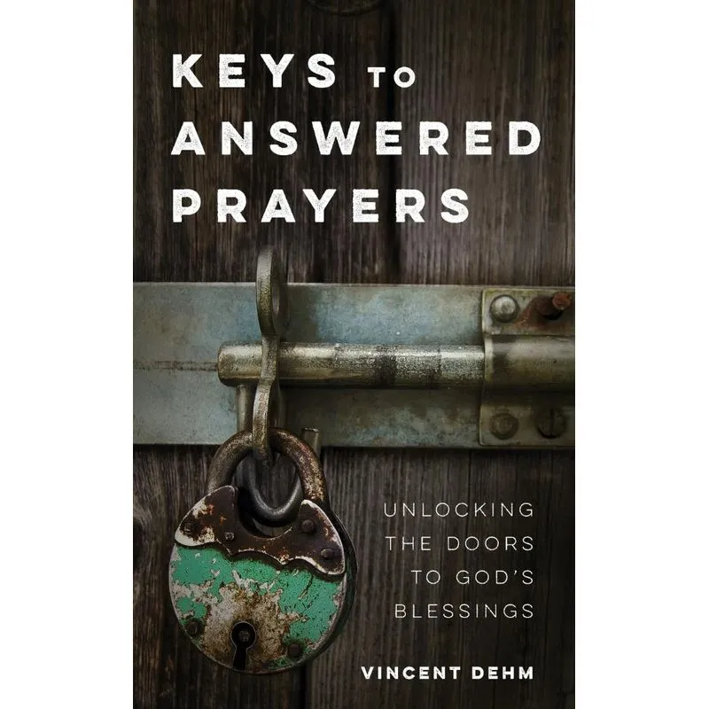 Keys To Answered Prayers