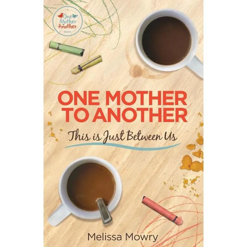 One Mother to Another