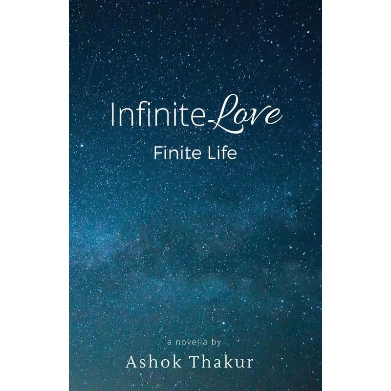 Infinite Love Finite Life