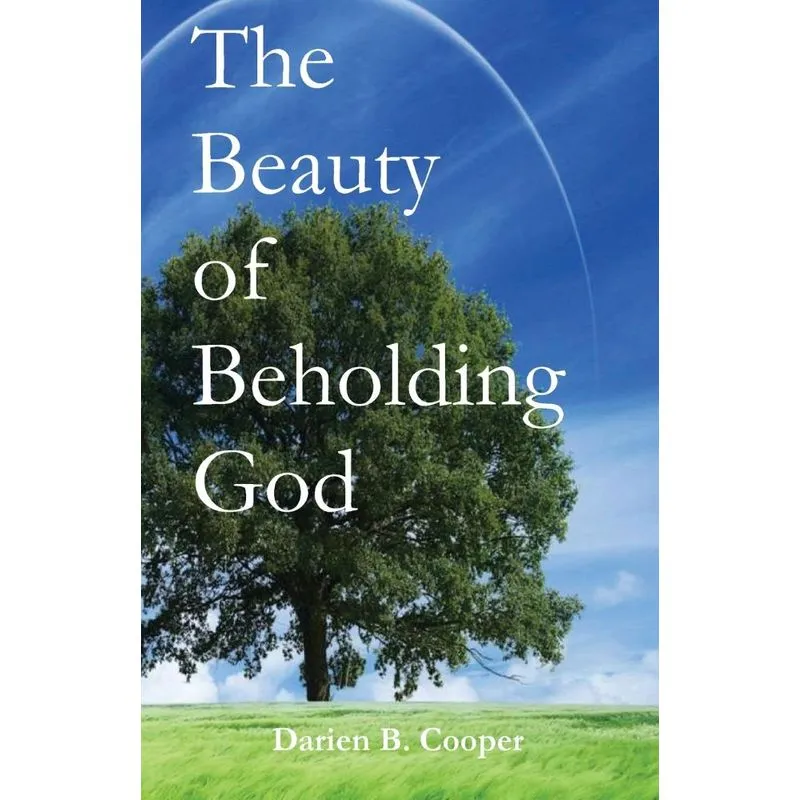 The Beauty of Beholding God