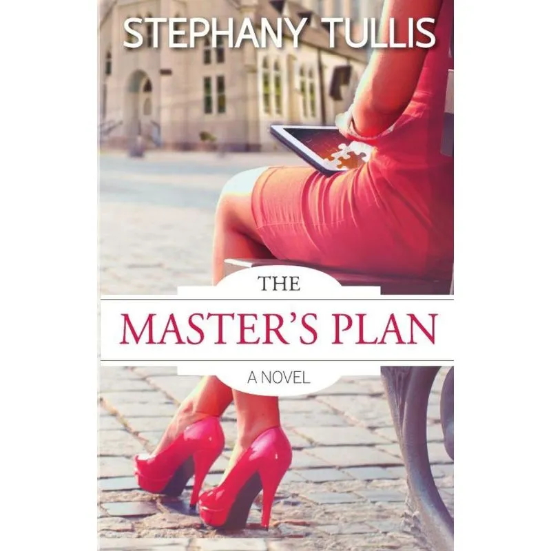 The Masters Plan, A Novel