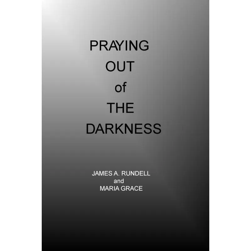 Praying out of the Darkness