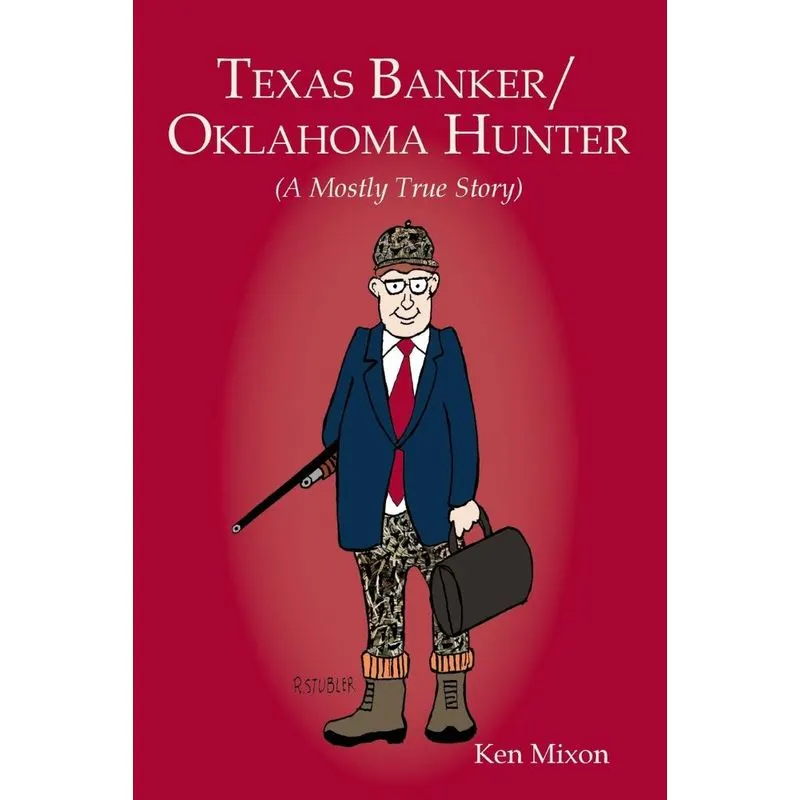 Texas Banker/Oklahoma Hunter