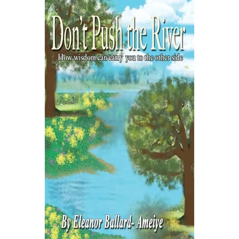 Dont Push the River
