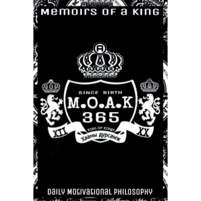 M.O.A.K 365 Memoirs Of A King