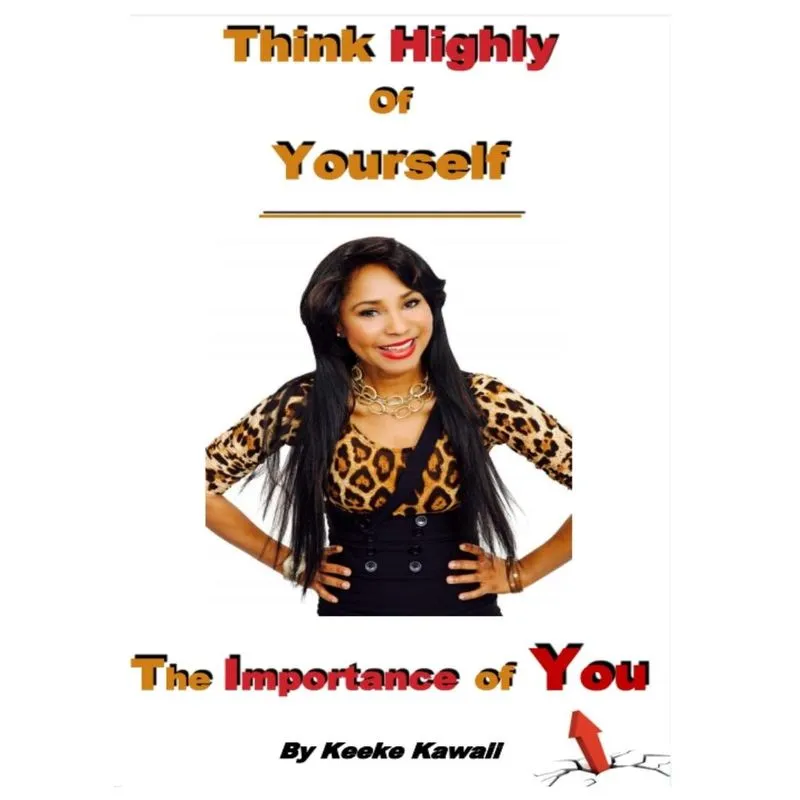 Think Highly Of Yourself